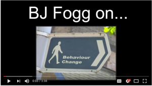 BJ Fogg: Baby Steps for Behavior Change